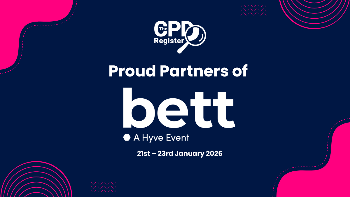 The CPD Register Partners with BETT UK 2026 - Register Now for the World's Leading EdTech Event