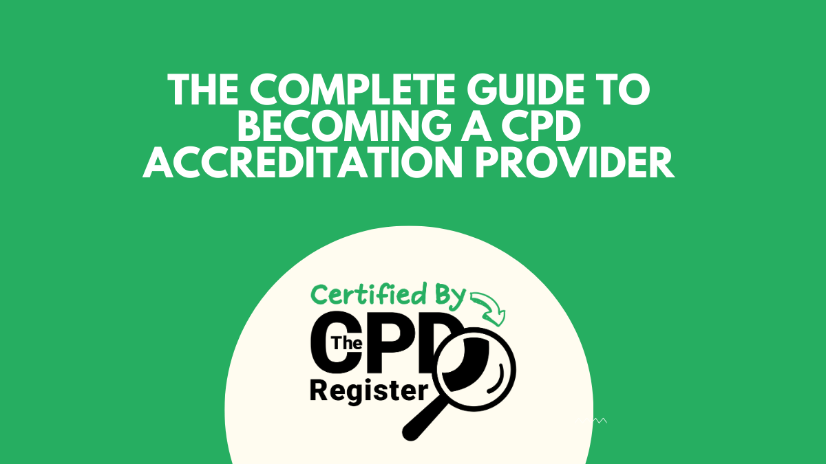 The Complete Guide to Becoming a CPD Accreditation Provider