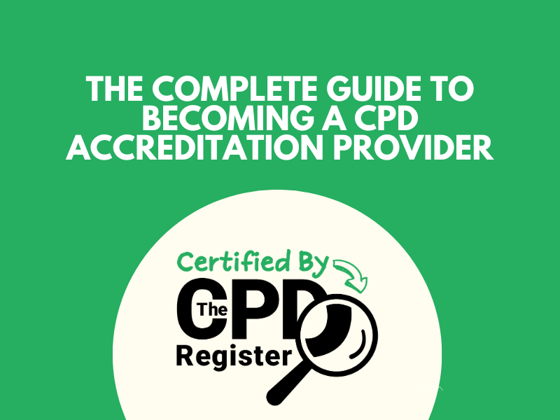 The Complete Guide to Becoming a CPD Accreditation Provider